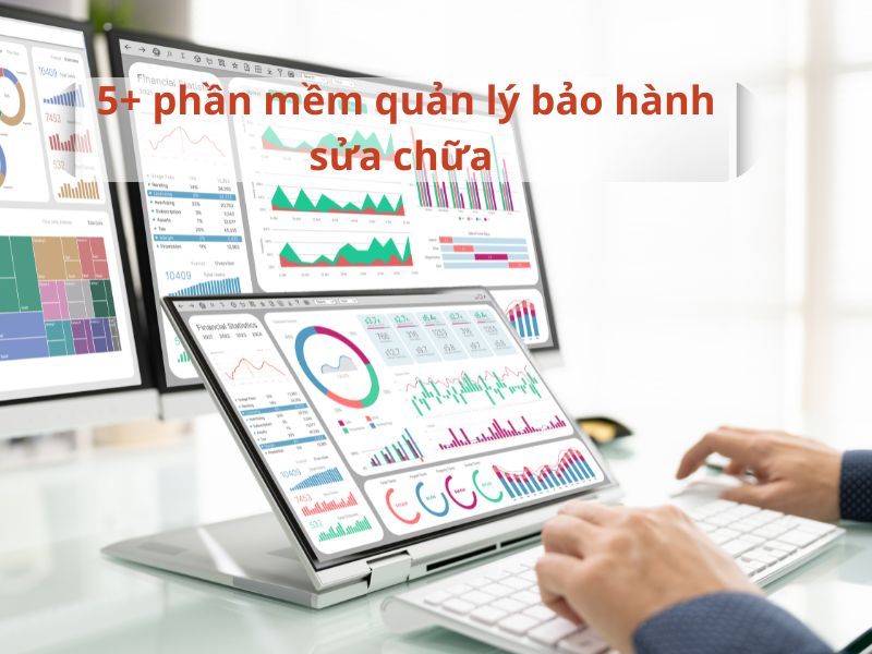 phần mềm quản lý bảo hành sửa chữa
